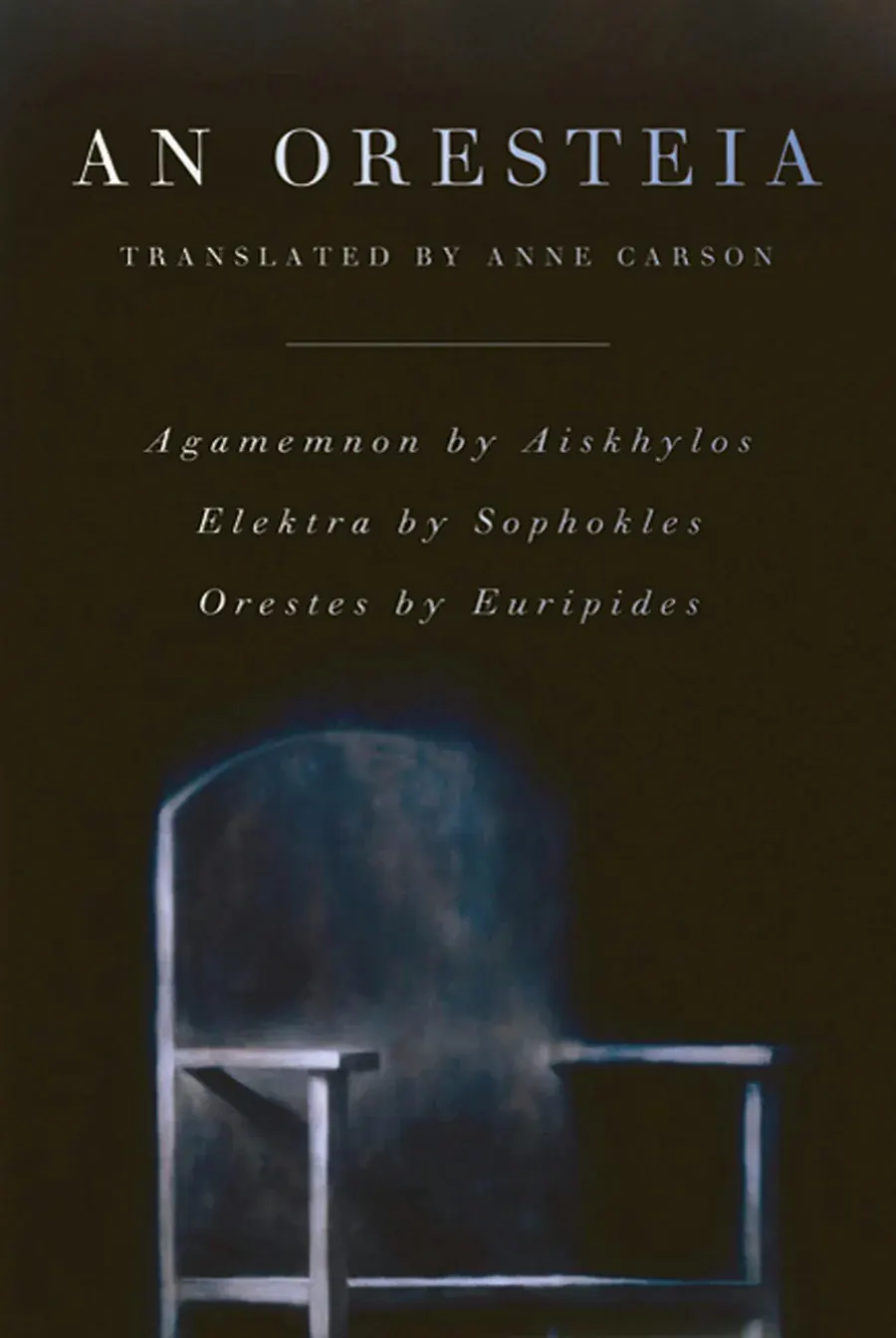 Cover of An Oresteia translated by Anne Carson